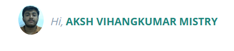 Hi, AKSH VIHANGKUMAR MISTRY